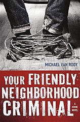 책-Life of an unusual ex-criminal by Michael Van Rooy