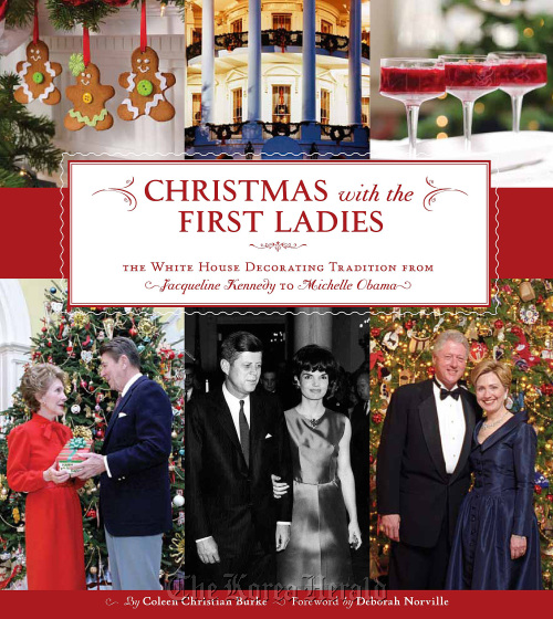 Christmas with the First Ladies“ by Coleen Christian Burke.  Insight Books/MCT