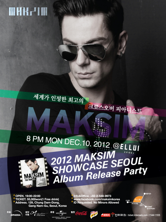 막심 므라비차(Maksim Mrvica/피아니스트)
크로스오버 피아니스트 막심이 오는 12월 앨범 발매 기념 쇼케이스를 연다.
막심은 최근 발매한 ‘더 무비스(The Movies)’앨범 발매 프로모션 차 다음달 10일 쇼케이스 행사를 열기로 했으며 앨범 런칭 파티는 이날 오후 7시 부터 3시간동안 서울 청담동 클럽 엘루이에서 열린다.