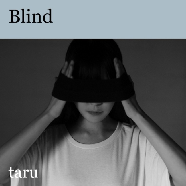 싱어송라이터 타루가 미니앨범 ‘블라인드(Blind)’를 지난 20일 발표했다.