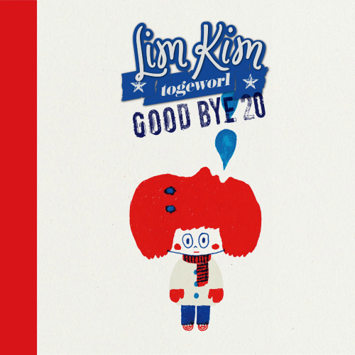 Lim Kim
“Goodbye 20”
(CJ E&M)
