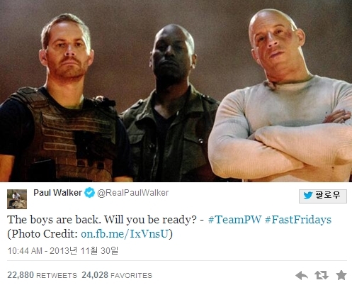 폴워커(좌부터/PaulWalker/영화배우),타이레스(Tyrese/영화배우/가수),빈디젤(VinDiesel/영화배우/영화감독)
지난달 30일(현지시각) 자동차 충돌 사고로 숨진 할리우드 배우 폴 워커가 사망 전 마지막으로 트위터에 올린 글이 화제다.