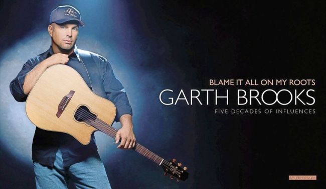 Garth Brooks
“Blame It All On My Roots”
(Pearl)