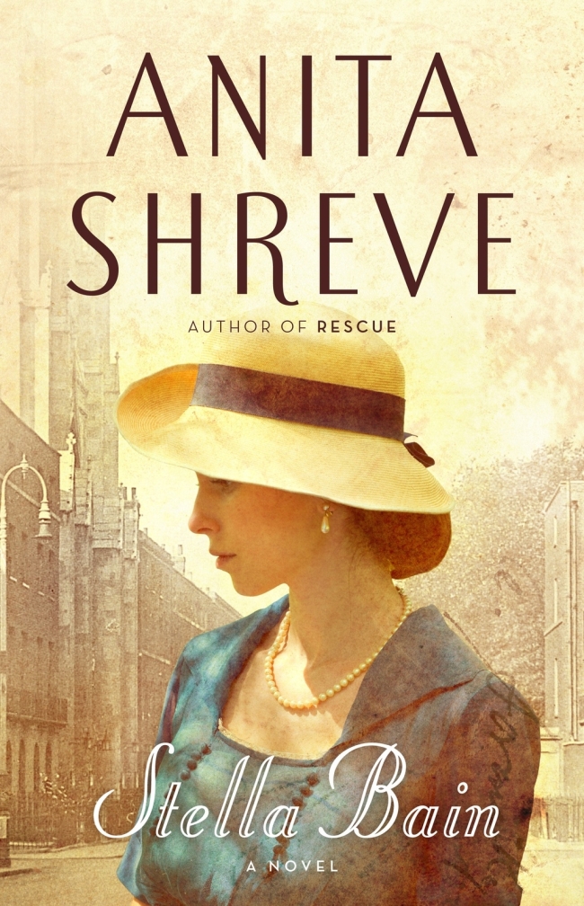 Stella Bain
By Anita Shreve
(Little, Brown)