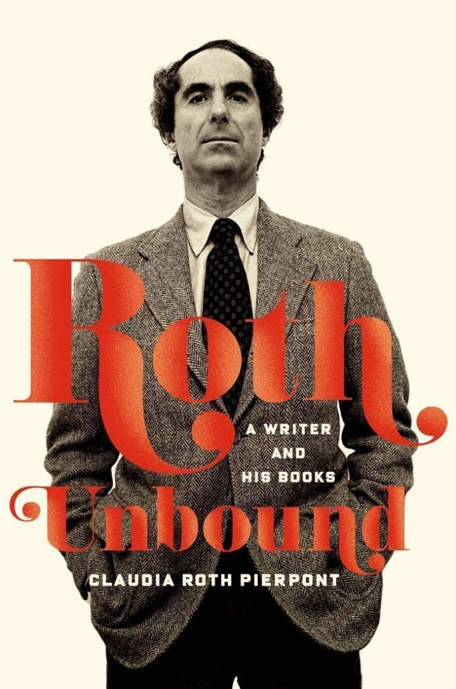 Roth Unbound
By Claudia Roth Pierpont
(Farrar, Straus and Giroux)