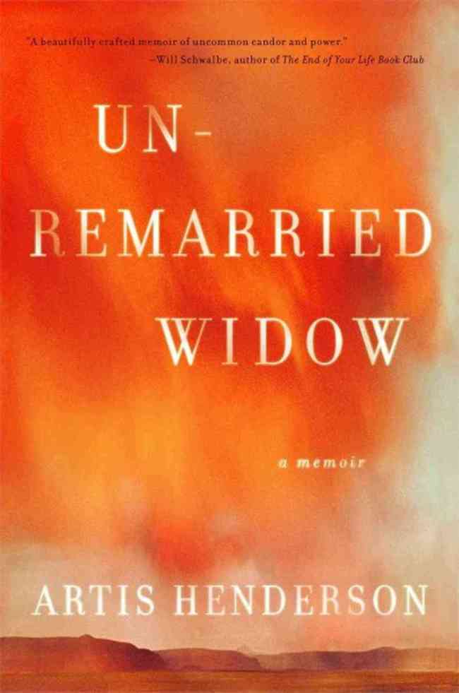 Un-Remarried Widow
By Artis Henderson
(Simon & Schuster)