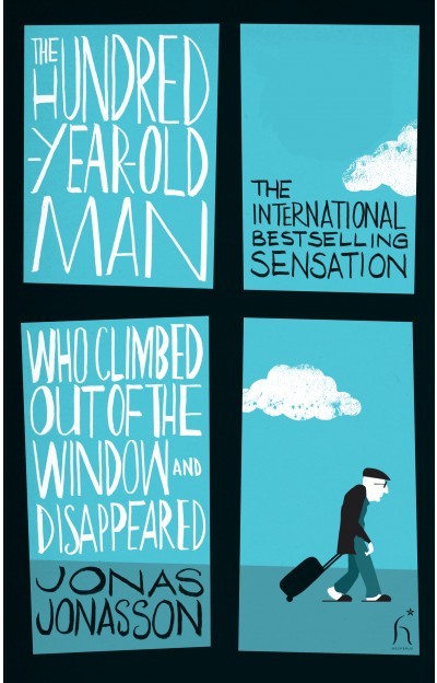 The cover of the book “The Hundred-Year-Old Man Who Climbed Out the Window and Disappeared,” by Swedish writer Jonas Jonasson.   Hesperus Press