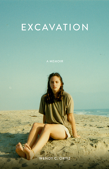 “Excavation: A Memoir” by Wendy C. Ortiz Future Tense