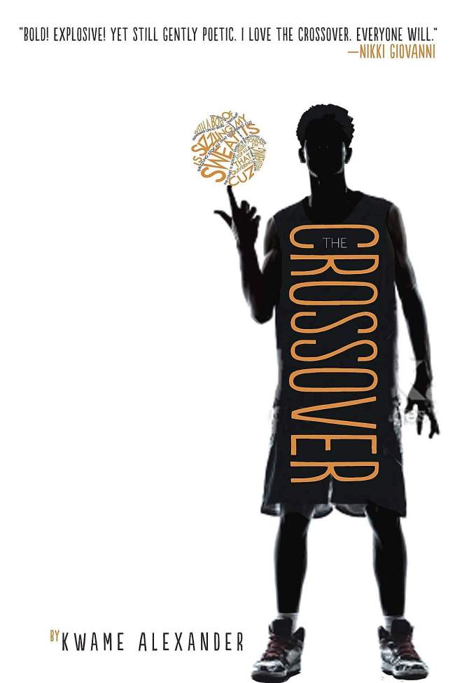 Kwame Alexander’s “The Crossover.”   HMH Books for Young Readers