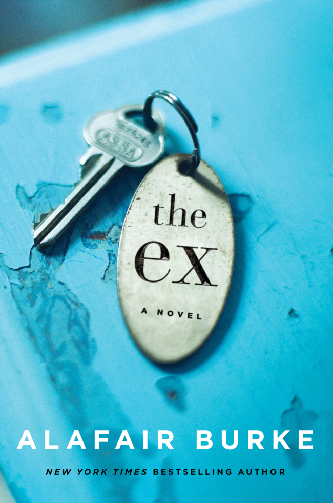 "The Ex" By Alafair Burke (Harper)