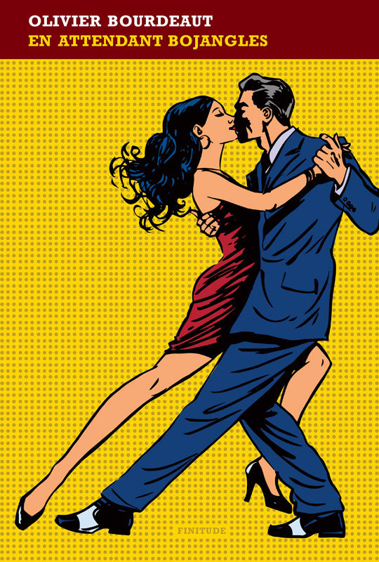 “En attendant Bojangles” by Olivier Bourdeaut (Finitude)