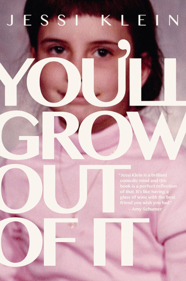 Cover of “You’ll Grow Out Of It” by Jessi Klein (Hachette Book Group)
