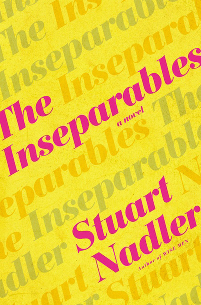 Cover of “The Inseparables” by Stuart Nadler (Hachette Group-TNS)