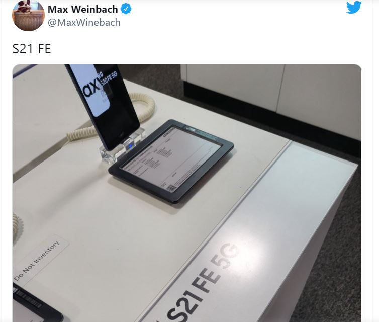 유명 IT팁스터 맥스 웨인바흐이 공개한 '갤럭시S21 FE 5G' 매장 사진 [맥스 웨인바흐 트위터(@MaxWinebach) 캡처]