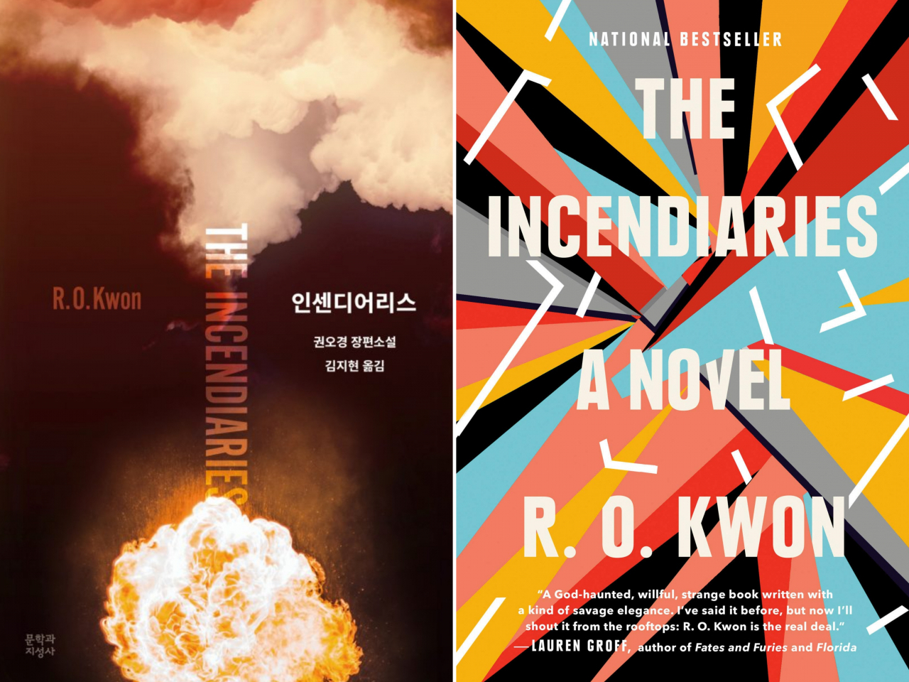 Korean edition (left) and English edition of “The Incendiaries,” by R.O. Kwon (Moonji Publishing, Riverhead Books)