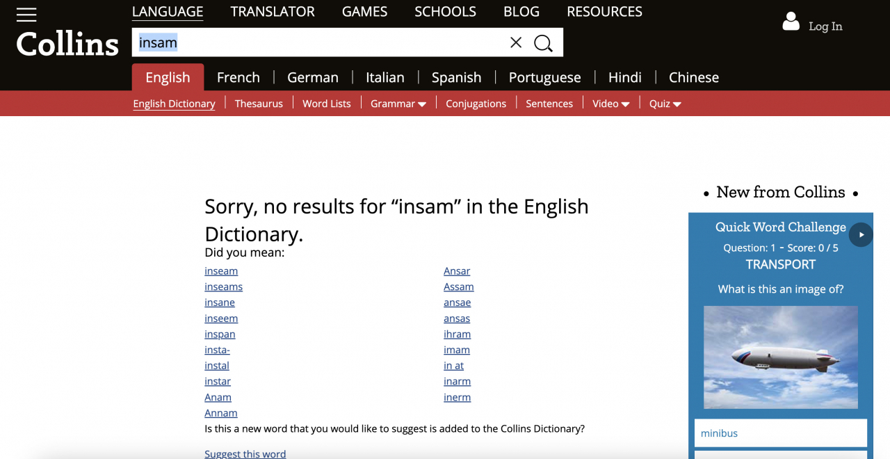 The definition of "insam" is not registered with Collins English Dictionary. (Collins)