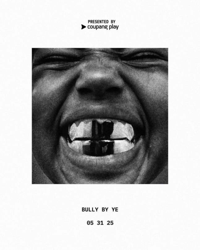 Poster of Ye's May concert "Bully" (Coupang Play)