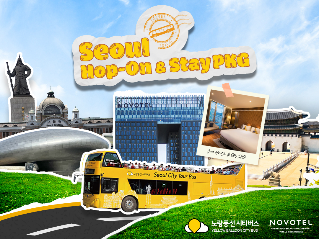 Promotional image for "Seoul Hop-On & Stay" package (Novotel Ambassador Seoul Dongdaemun)