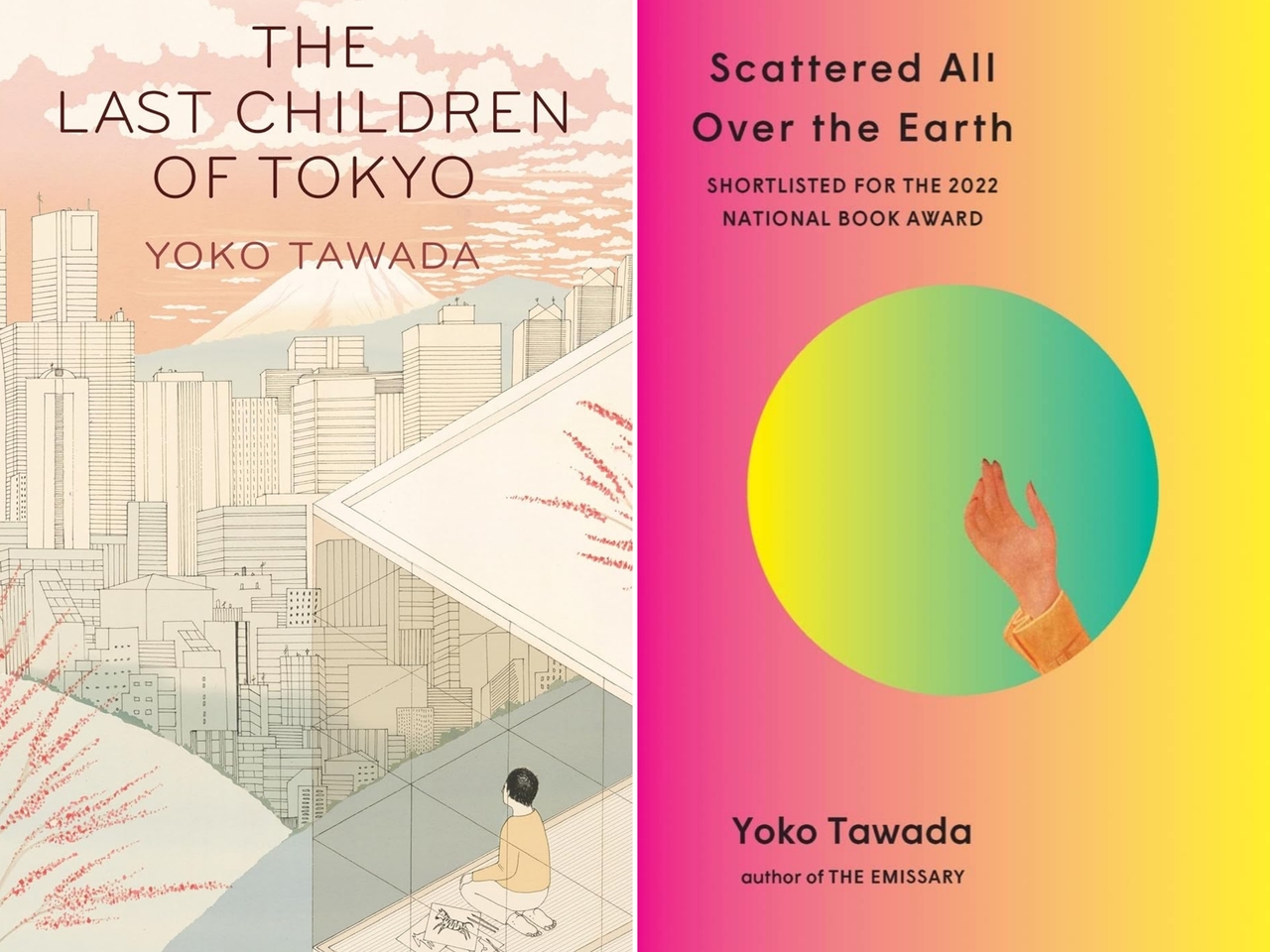"The Last Children of Tokyo" (left) and "Scattered All Over the Earth" (Granta, New Directions)