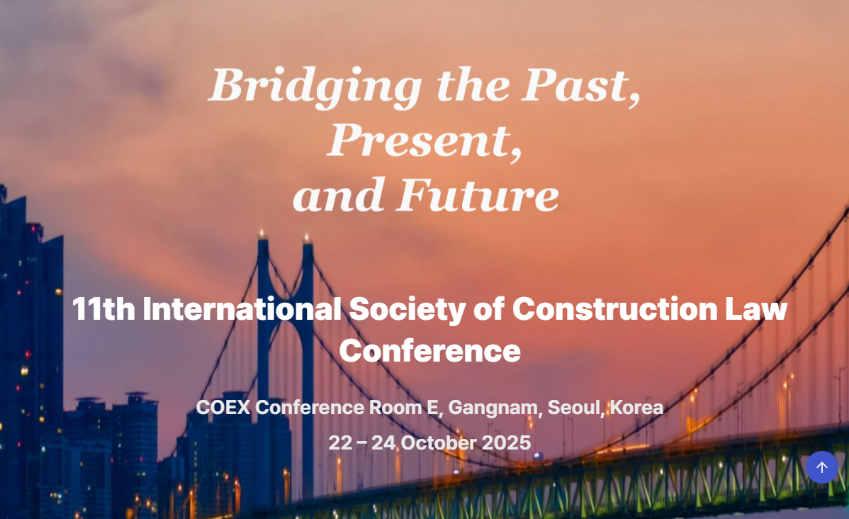 The 11th International Society of Construction Law Conference (Society of Construction Law Korea)