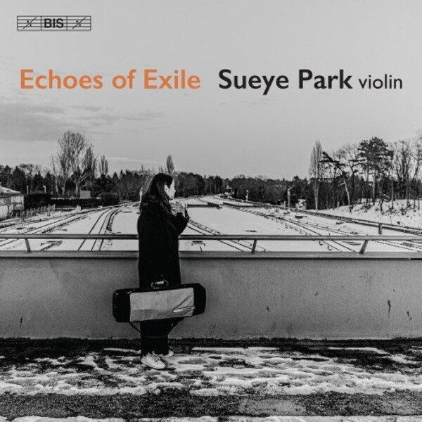 "Echoes of Exile" by Sueye Park (BIS)
