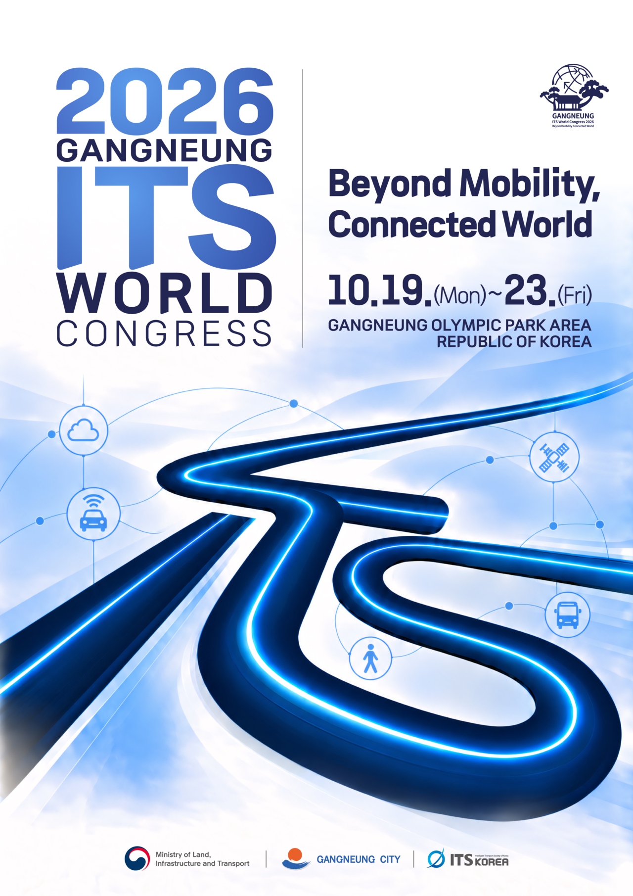 ‘2026 강릉 ITS(Intelligent Transport Systems) 세계총회’가 19일부터 5일간 강릉 올림픽파크에서 열린다.
